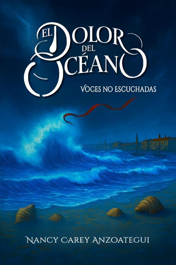 El Dolor del Oc&eacute;ano: Voces no Escuchadas libro de Nancy Carey