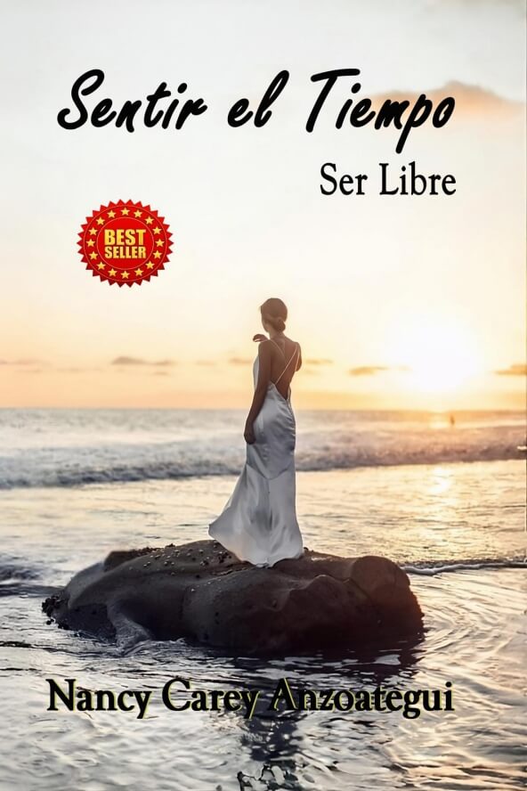 Sentir el Tiempo : Ser Libre libro de Nancy Carey